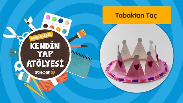 Tabaktan Taç I Anne Bebek Kendin Yap Atölyesi image