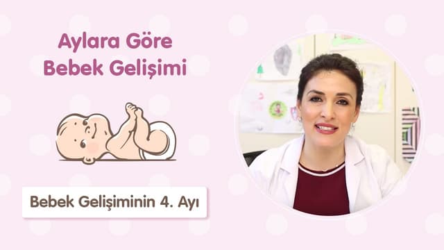 Bebek Gelişiminin 4. Ayı - Dr. Aylin Şimşek image