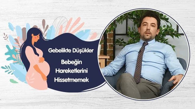 Gebelikte Düşükler | Bebeğin Hareketlerini Hissetmemek - Dr. Erhan Karaalp