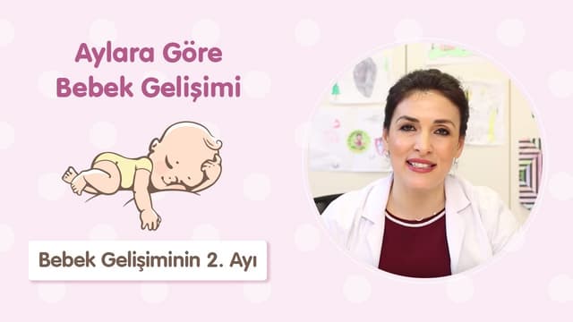 Bebek Gelişiminin 2. Ayı - Dr. Aylin Şimşek image