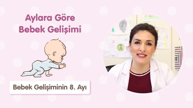 Bebek Gelişiminin 8. Ayı - Dr. Aylin Şimşek image