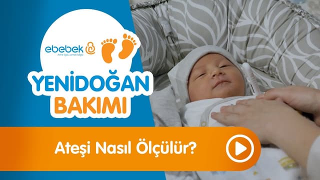 Bebeğin Ateşi Nasıl Ölçülür? - Yenidoğan Bakımı image