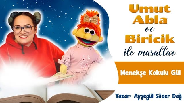 Menekşe Kokulu Gül | Umut Abla ve Biricik ile Masallar image