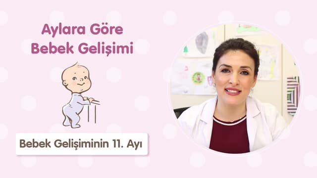 Bebek Gelişiminin 11. Ayı - Dr. Aylin Şimşek image