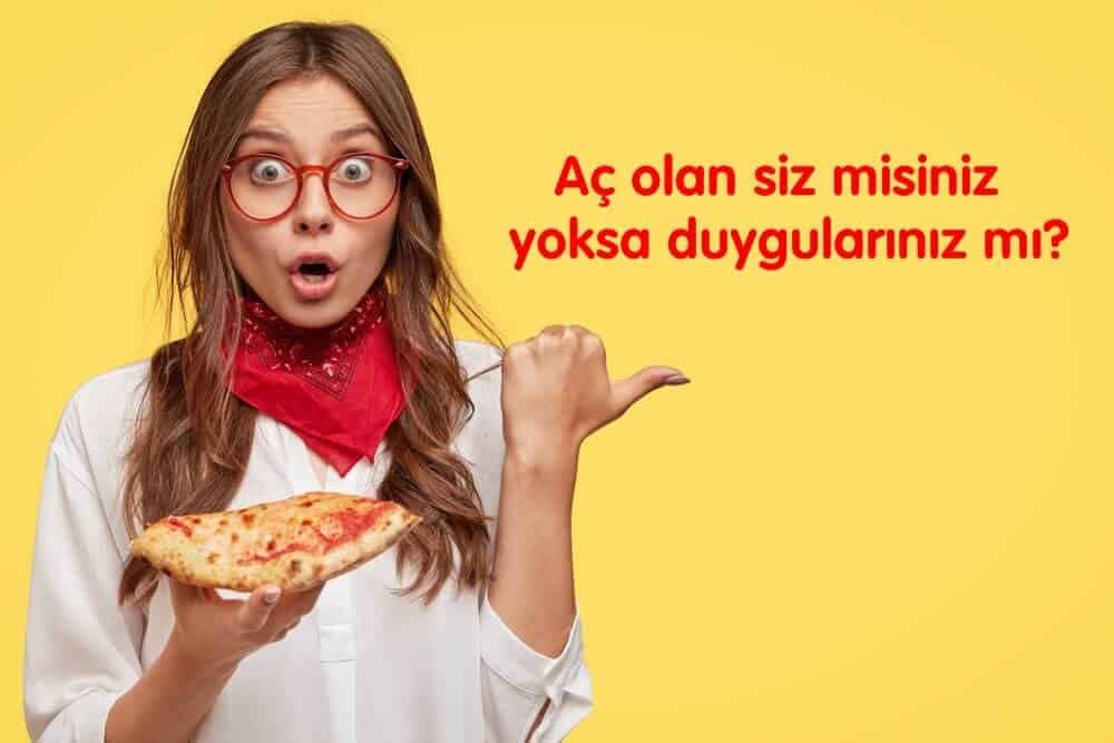 Aç olan siz misiniz yoksa duygularınız mı? kapak resmi