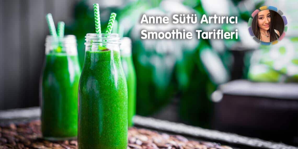 Emziren Anneler Buraya; Anne Sütü Artırıcı Smoothie Tarifleri! kapak resmi