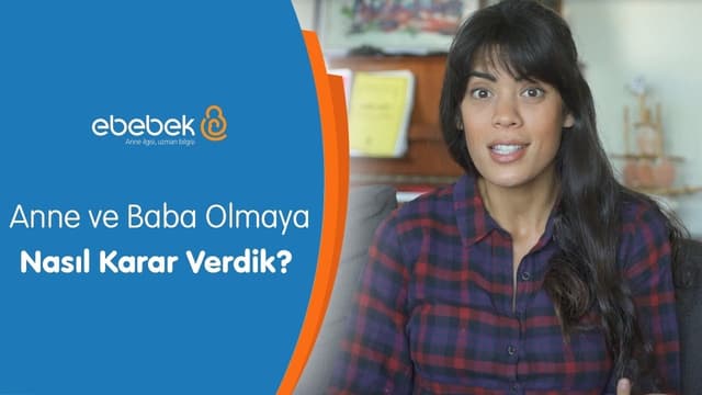 Evde Bebek Var 1. Bölüm - Anne ve Baba Olmaya Nasıl Karar Verdik? image